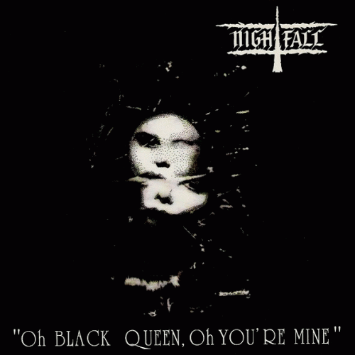 Nightfall (GRC) : Oh Black Queen, Oh You're Mine